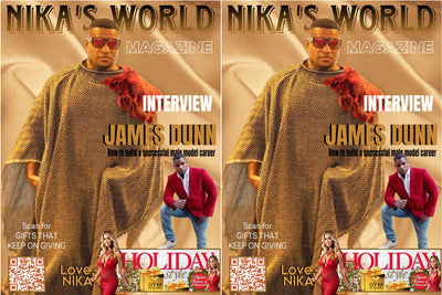 NIKA‘S WORLD MAGAZINE Cover STAR James Dunn Model & Entrepreneur