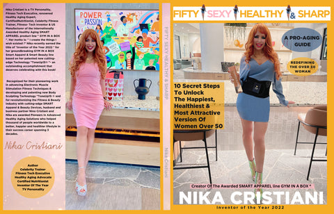 Pro-Aging Guide : Fifty Sexy Healthy & Sharp by Nika Cristiani